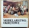 Jerzy Litwin Modelarstwo okrętowe